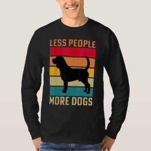Beagle Less people more Dogs dog funny saying T-Shirt