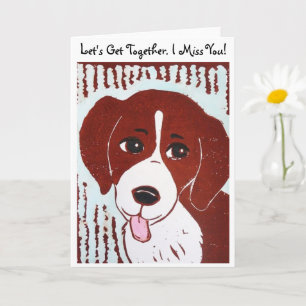 Beagle Let's Get Together. I Miss You! Card