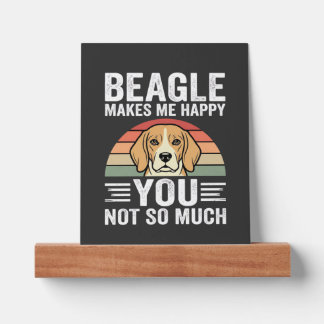Beagle Makes Me Happy Dog Lover Picture Ledge