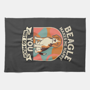 Beagle Makes Me Happy You Not So Much Dog Kitchen Towel