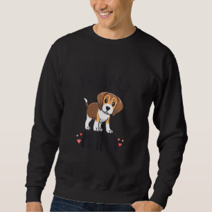 Beagle Mama Dog Mom  For Women  For Beagle Sweatshirt