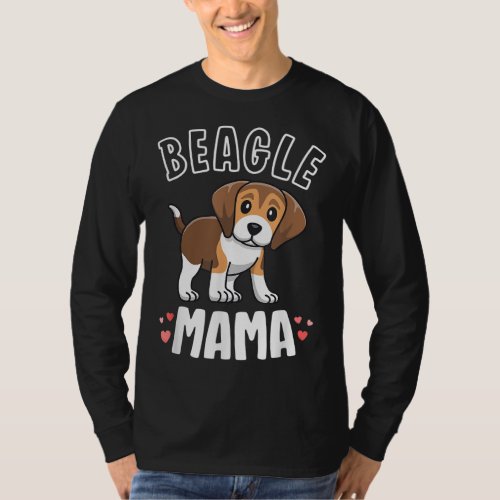 Beagle Mama Dog Mom For Women Gift For Beagle Love T_Shirt