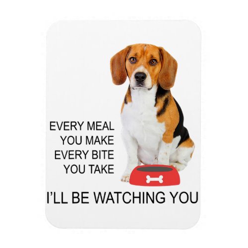 beagle mom every meal you make ill be watching bea magnet