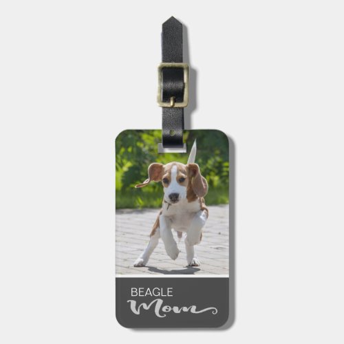 Beagle Mom Insert Your Dogs Photo Luggage Tag