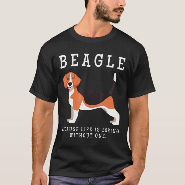 Beagle Mom Life Is Boring Without One Gift T-Shirt (Front)