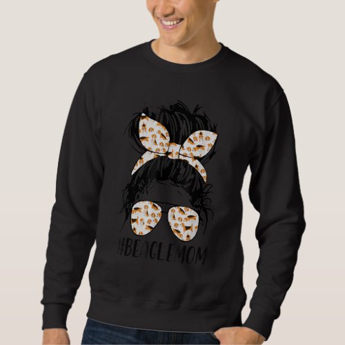 Beagle Mom Messy Bun Hair Dog Mama Pet Owner Mothe Sweatshirt