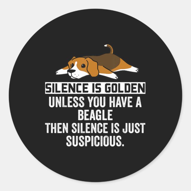 Beagle Silence Is Golden Funny Dog Classic Round Sticker (Front)