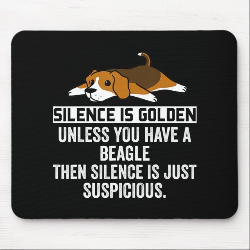 Beagle Silence Is Golden Funny Dog Mouse Pad