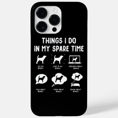 Beagle Things Do Spare Time Funny Beagle  Case_Mate iPhone 14 Pro Max Case