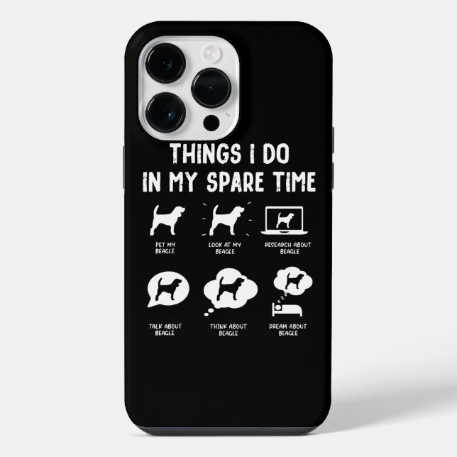 Beagle Things Do Spare Time/ Funny Beagle  Iphone Case (Back)