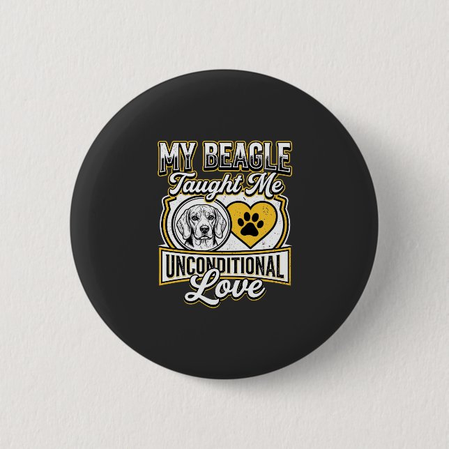Beagle Unconditional Love Dog Owner Button (Front)