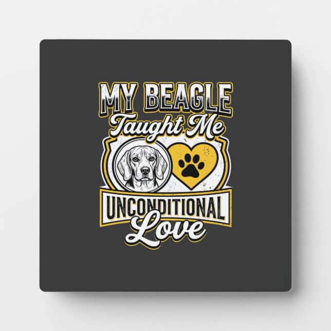 Beagle Unconditional Love Dog Owner Plaque (Front)