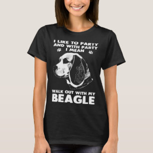 Beagle Walk Out With My Beagle Dog T-Shirt