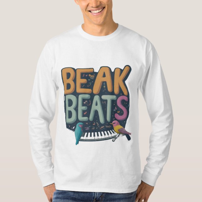 Beak beats  T-Shirt (Front)