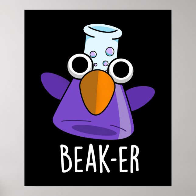 Beak-er Funny Chemistry Pun Dark BG Poster (Front)