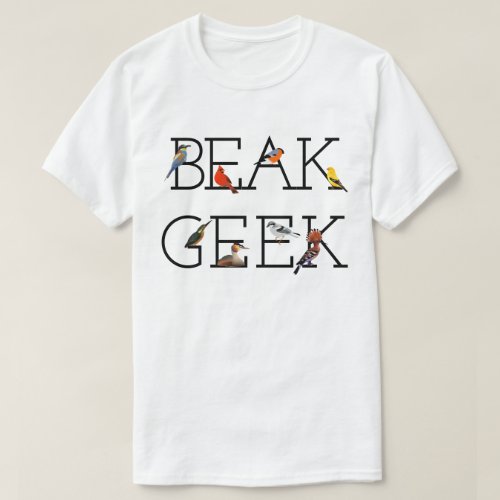 Beak Geek T_Shirt