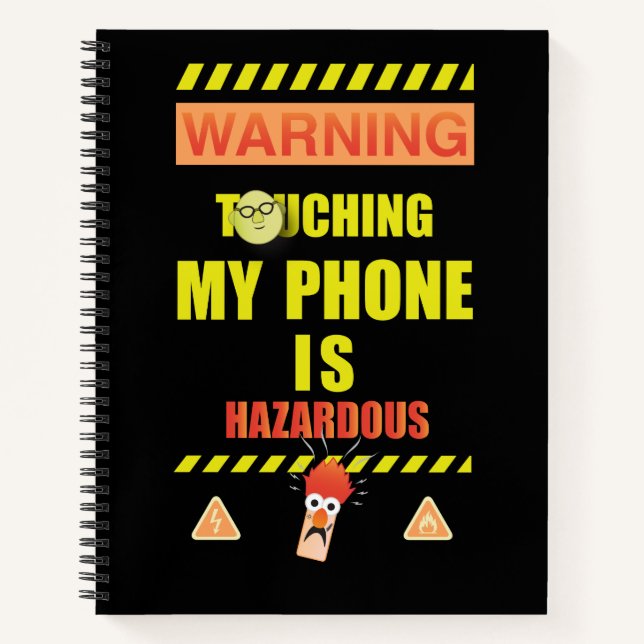 Beaker & Bunsen | Touching My Phone Is Hazardous Notebook (Front)