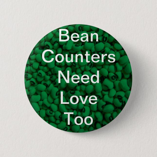 Bean Counters Need Love 4 Button (Front)