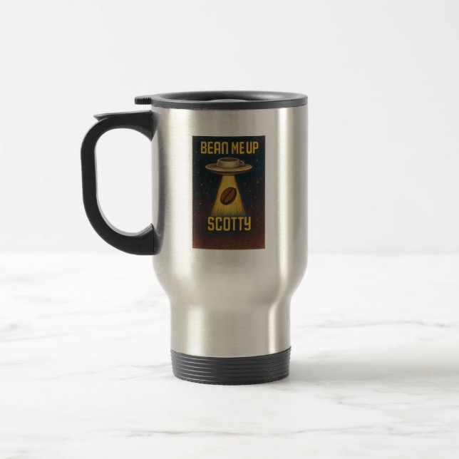 Bean Me Up Scotty Premium Thermal Tumbler Travel Mug (Left)