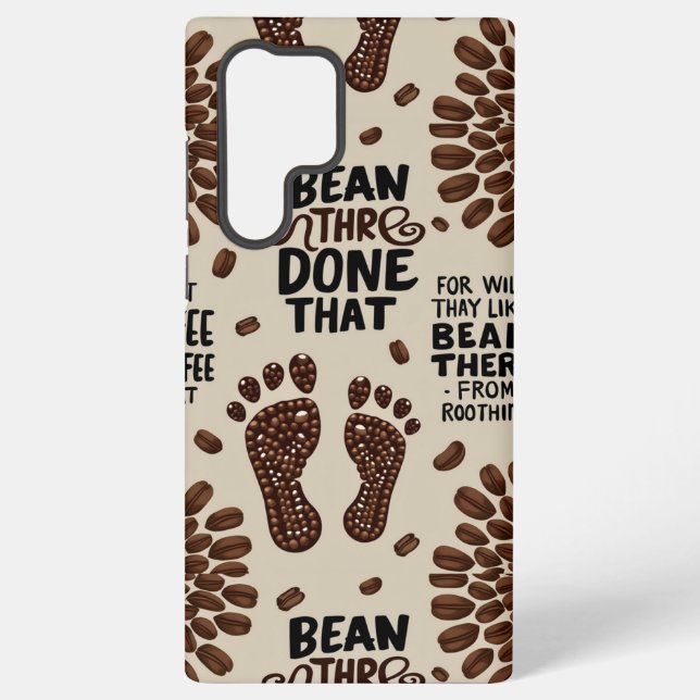 Bean there done that samsung galaxy case (Back)