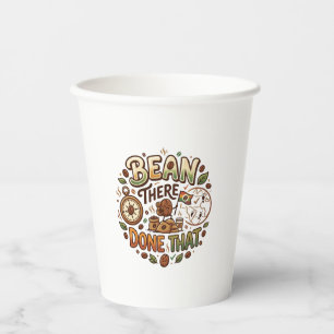 Bean There, Done That T-Shirt – Funny Coffee Love Paper Cups