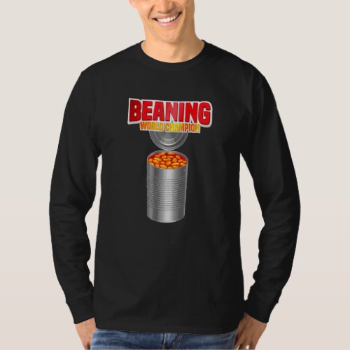 Beaning World Champion Viral Bean Dumping Trend T_Shirt