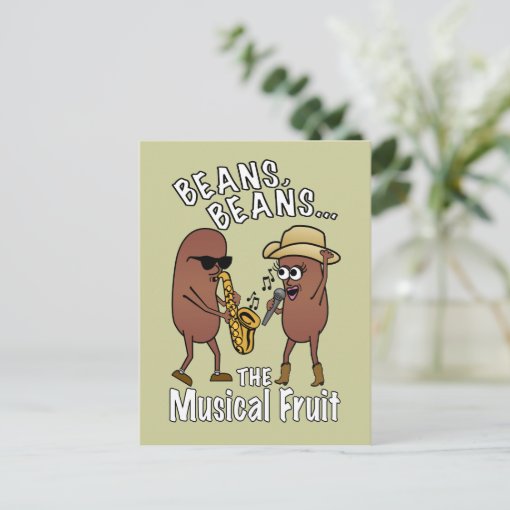 Beans, Beans The Musical Fruit Postcard Zazzle