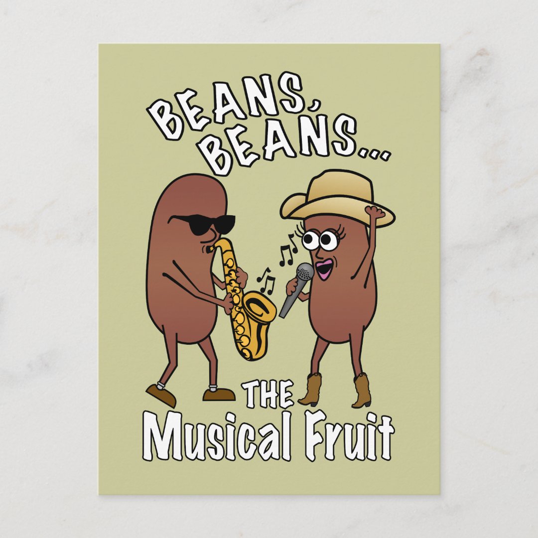 Beans, Beans The Musical Fruit Postcard Zazzle