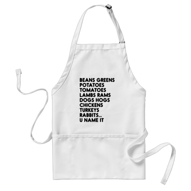 Beans Greens Potatoes U Name It Thanksgiving Adult Apron (Front)