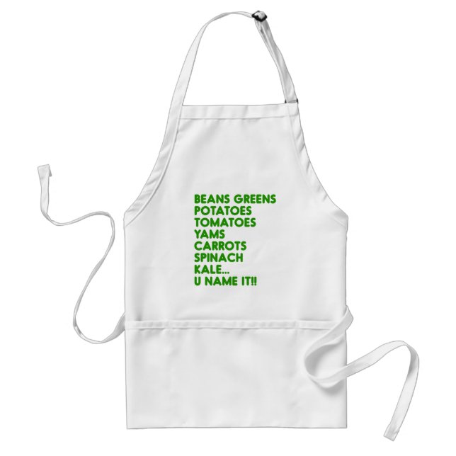 Beans Greens Potatoes U Name It Vegan Thanksgiving Adult Apron (Front)