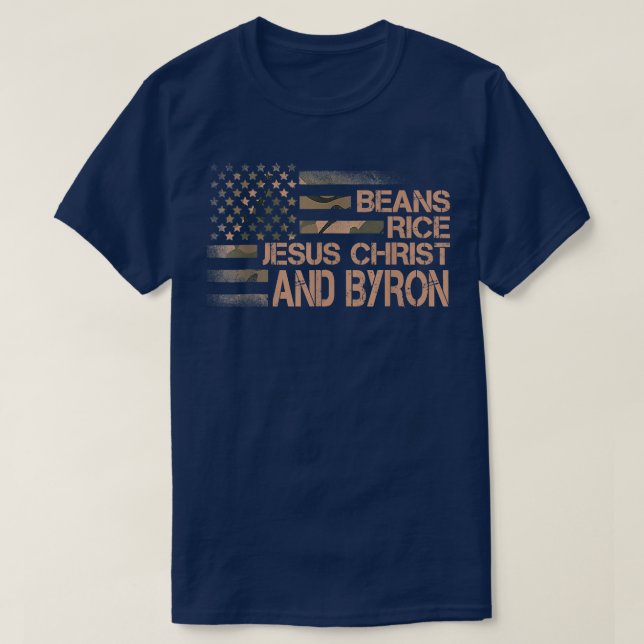 Beans Rice Jesus Christ and Byron Camouflage Ameri T-Shirt (Design Front)