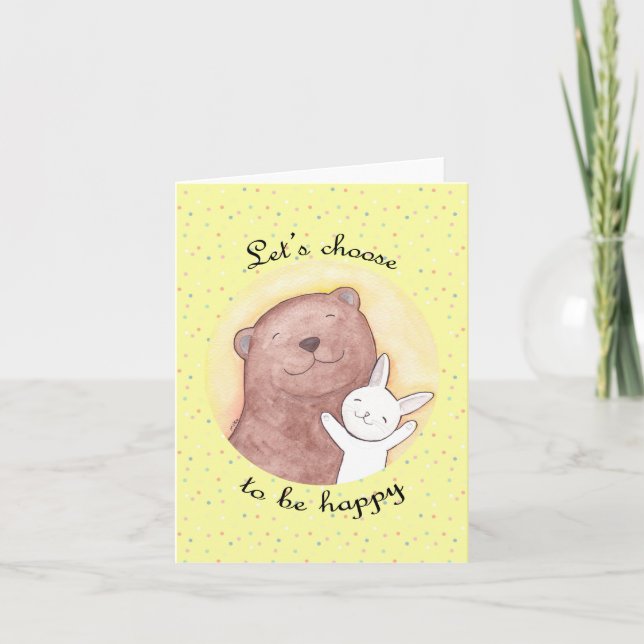 Bear and Bunny Inspirational Positive Happiness Card (Front)