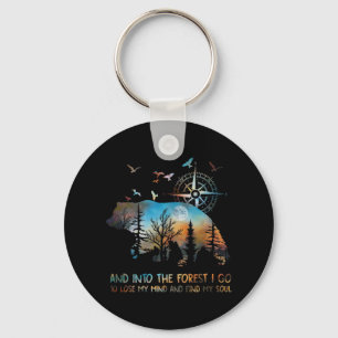 Bear And Into The Forest I Go To Lose My Mind And Keychain