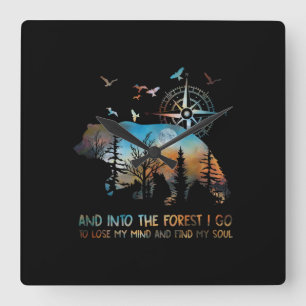Bear And Into The Forest I Go To Lose My Mind And Square Wall Clock