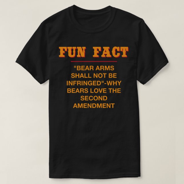 Bear Arms Shall Not Be Infringed Funny Animal Pun  T-Shirt (Design Front)