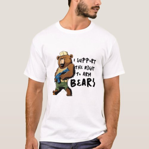 Bear Arms Tee Funny I support right to Arm Bears T_Shirt
