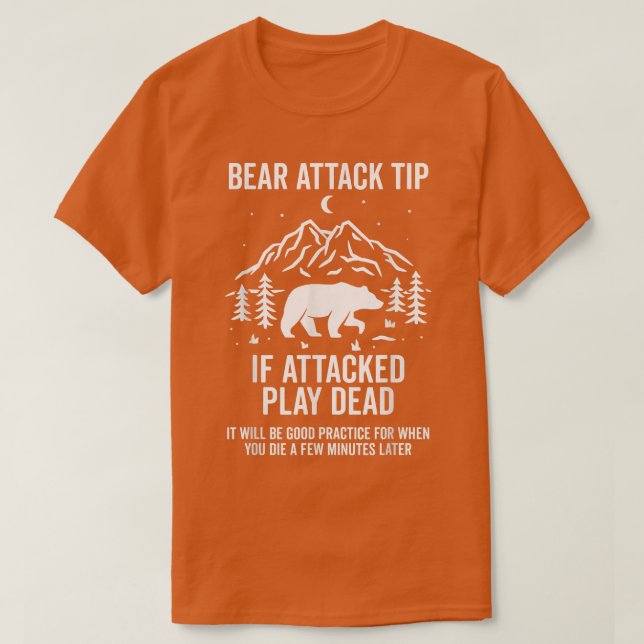 Bear Attack Tip Camping Hiking Outdoor Travel Funn T-Shirt (Design Front)