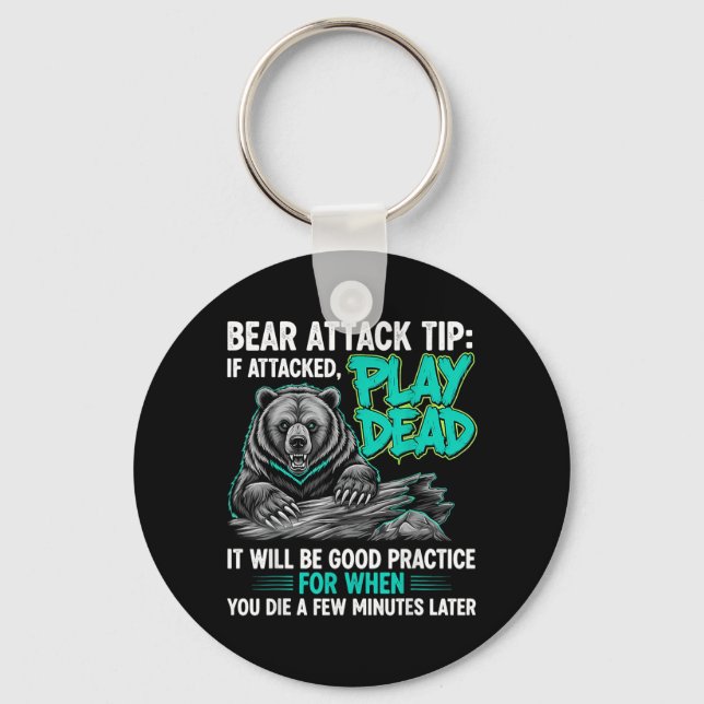Bear Attack Tip Play Dead Funny Dark Humor Keychain (Front)