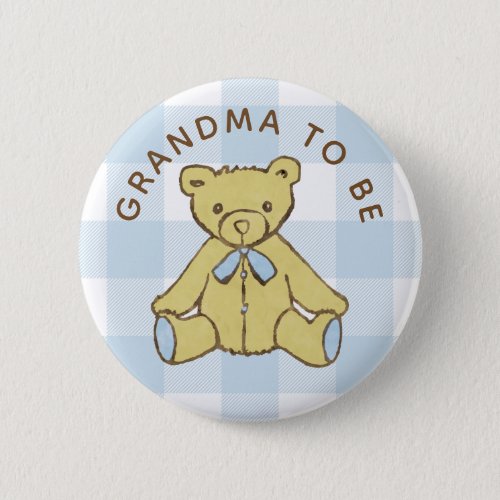 Bear Baby Boy Blue Buffalo Plaid Grandma To Be Button