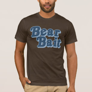 bear bait shirt