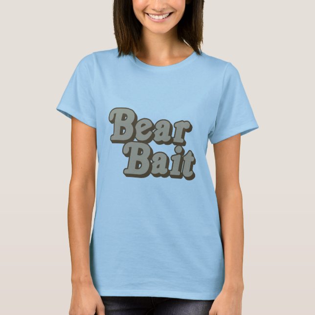 Bear Bait .png T-Shirt (Front)