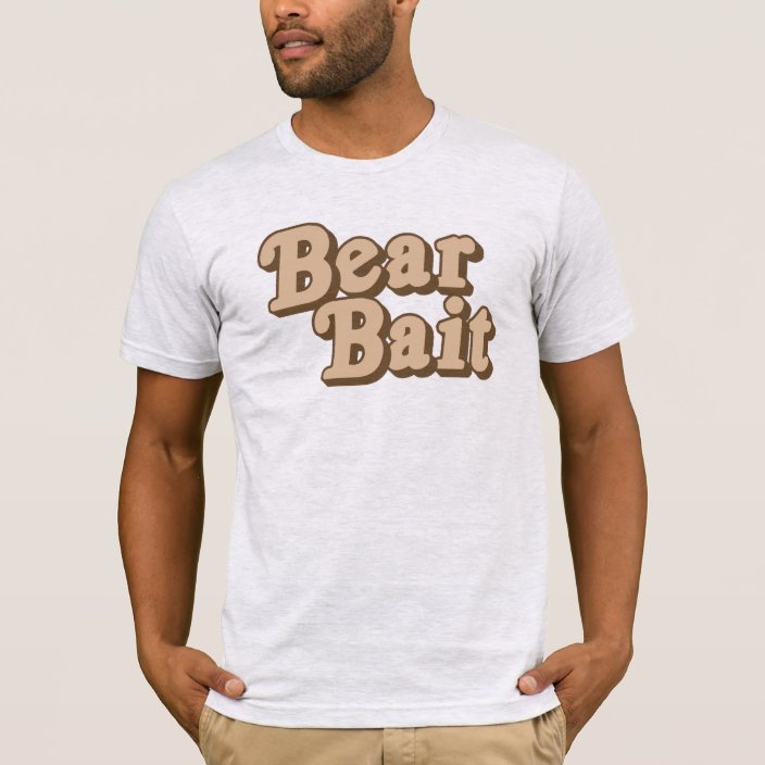 bear bait shirt