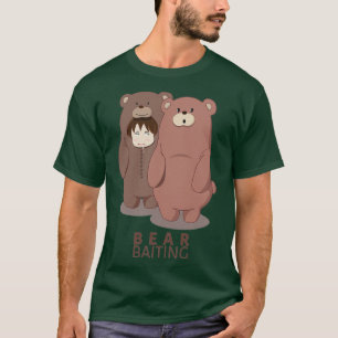 Bear Baiting T-Shirt