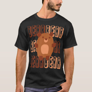 Bear Bear Bear Cute I Love Bears Gifts Bear Lover  T-Shirt