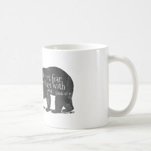 Bear Bible Verse 41-10 Isaiah Do not fear Coffee Mug