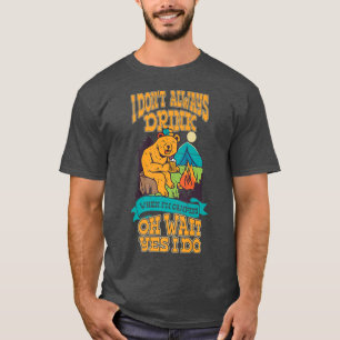 Bear camping drinking beer travel tipsy drunk natu T-Shirt