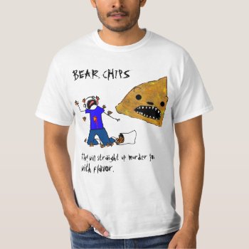 Bear Chips T-shirt by ickybana5 at Zazzle