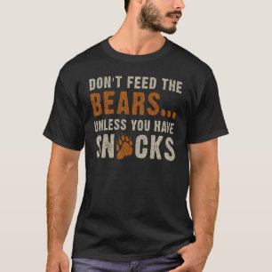 Bear Community Don t feed the bears   Bear Pride G T-Shirt