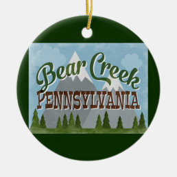 Bear Creek Pennsylvania Fun Retro Snowy Mountains Ceramic Ornament