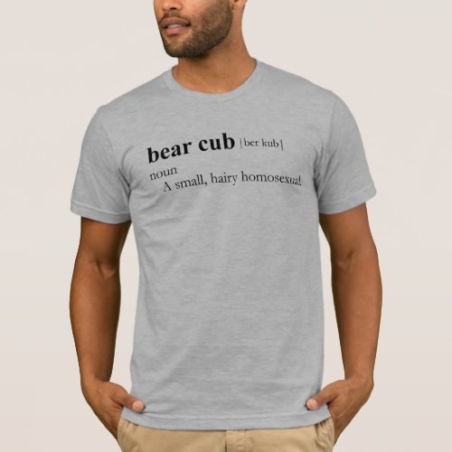 BEAR CUB definition T_Shirt